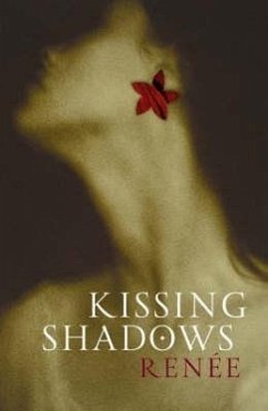 Kissing Shadows - Renee