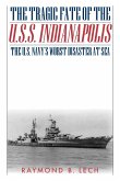 The Tragic Fate of the U.S.S. Indianapolis