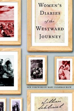 Women's Diaries of the Westward Journey - Schlissel, Lillian