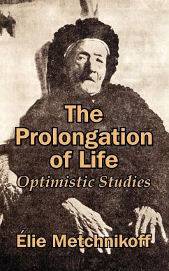 The Prolongation of Life - Metchnikoff, ?Lie