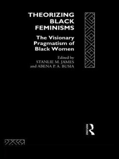 Theorizing Black Feminisms - Stanlie, M. James (ed.)