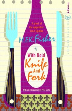 With Bold Knife and Fork - Fisher, M.F.K.