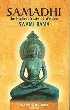Samadhi: The Highest State of Wisdom - Rama, Swami