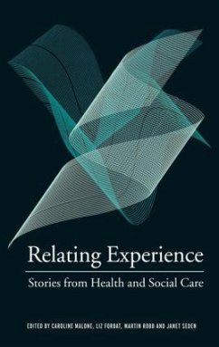 Relating Experience - Caroline Malone / Liz Forbat / Martin Robb / Janet Seden (eds.)