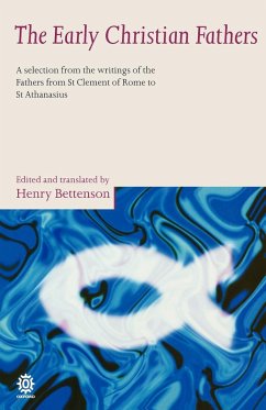 The Early Christian Fathers - Bettenson, Henry (ed.)