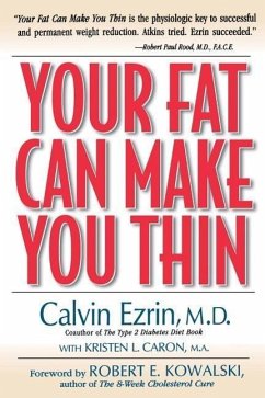 Your Fat Can Make You Thin - Ezrin, Calvin; Caron, Kristen L