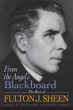 From the Angel's Blackboard - Sheen, Fulton J.