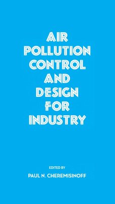 Air Pollution Control and Design for Industry - Cheremisinoff, Paul N
