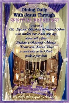 Dining Daily With Jesus Through Spiritual Breakfast - Veasley, Monique C.