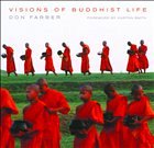 Visions of Buddhist Life - Farber, Don