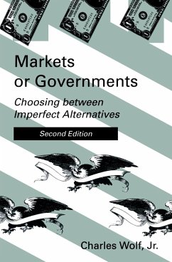 Markets or Governments, second edition - Wolf, Charles