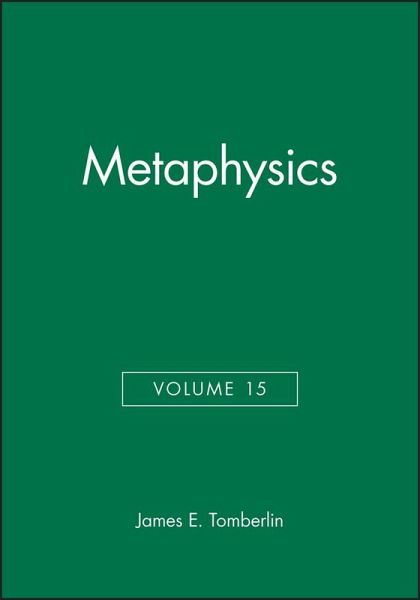Metaphysics, Volume 15 Metaphysics, Volume 15