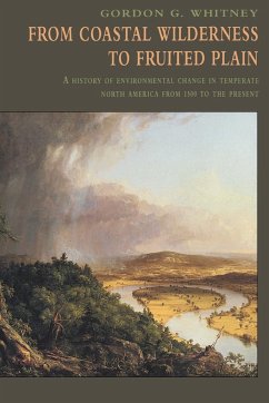 From Coastal Wilderness to Fruited Plain - Whitney, Gordon G.