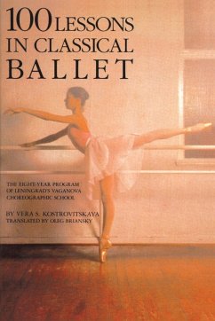 100 Lessons in Classical Ballet - Kostrovitskaya, Vera S.