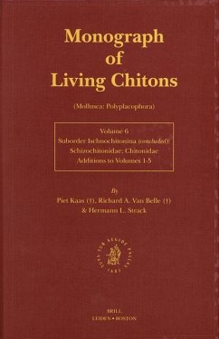 Monograph of Living Chitons (Mollusca: Polyplacophora), Volume 6 Family Schizochitonidae - Kaas, Piet; Belle, Richard A van; Strack, Herman L