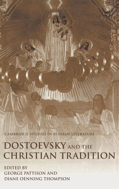 Dostoevsky and the Christian Tradition - Pattison, George / Thompson, Diane Oenning (eds.)