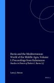 Iberia and the Mediterranean World of the Middle Ages, Volume I: Proceedings from Kalamazoo