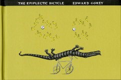 The Epiplectic Bicycle - Gorey, Edward