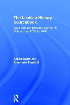 The Lesbian History Sourcebook - Oram, Alison; Turnbull, Annmarie