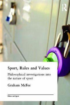 Sport, Rules and Values - Mcfee, Graham