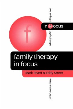 Family Therapy in Focus - Rivett, Mark; Street, Eddy