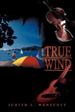 True Wind - Wenscott, Judith L.