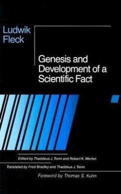Genesis and Development of a Scientific Fact - Fleck, Ludwik