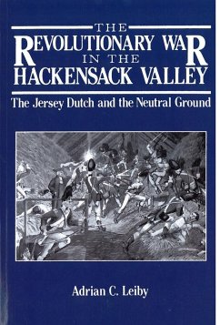 The Revolutionary War in the Hackensack Valley - Leiby, Adrian C