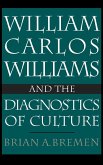 William Carlos Williams and the Diagnostics of Culture