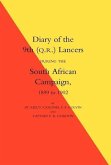 Diary of the 9th (Q.R.) Lancers During the South African Campaign 1899 to 1902