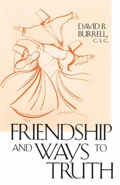 Friendship and Ways to Truth - Burrell, C. S. C. David B.