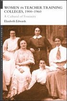 Women in Teacher Training Colleges, 1900-1960