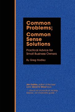 Common Problems; Common Sense Solutions - Hadley, Greg