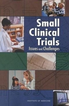 Small Clinical Trials - Institute Of Medicine; Board On Health Sciences Policy; Committee on Strategies for Small-Number-Participant Clinical Research Trials