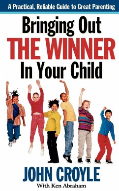 Bringing Out the Winner in Your Child - Croyle, John