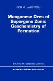 Manganese Ores of Supergene Zone: Geochemistry of Formation