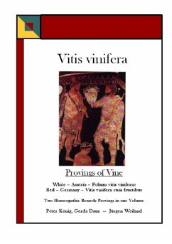Vitis vinifera - Provings of Vine - König, Peter; Dauz, Gerda; Weiland, Jürgen