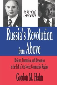Russia's Revolution from Above, 1985-2000 - Hahn, Gordon