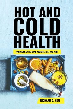 Hot and Cold Health - Heft, Richard Gary