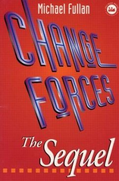 Change Forces - The Sequel - Fullan, Michael G