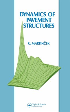 Dynamics of Pavement Structures - Martincek, Gustav