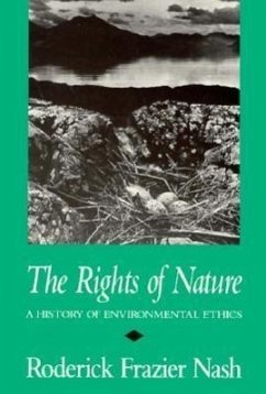 Rights of Nature Rights of Nature Rights of Nature: A History of Environmental Ethics a History of Environmental Ethics a History of Environmental Eth - Nash, Roderick Frazier