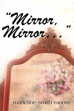 Mirror, Mirror, ... - Moore, Madeline Smith