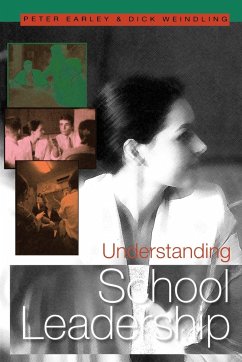 Understanding School Leadership - Earley, Peter; Weindling, Dick