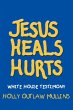 JESUS HEALS HURTS - Bild 1