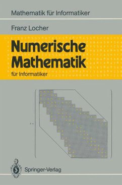 Numerische Mathematik für Informatiker. - Locher, Franz