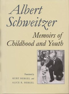 Memoirs of Childhood and Youth - Schweitzer, Albert