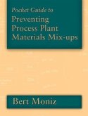 Pocket Guide to Preventing Process Plant Materials Mix-Ups