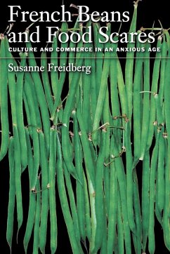 French Beans and Food Scares - Freidberg, Susanne