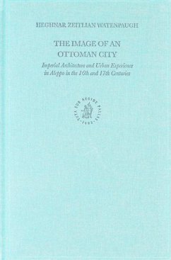 The Image of an Ottoman City - Watenpaugh, Heghnar